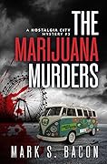 The Marijuana Murders