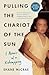 Pulling the Chariot of the Sun: A Memoir of a Kidnapping