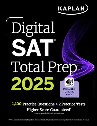 Digital SAT Total Prep 2025: Includes 2 Full Length Practice Tests, 1,000+ Practice Questions + 1 Year Access to Online Quizzes and Video Instruction (Kaplan Test Prep)