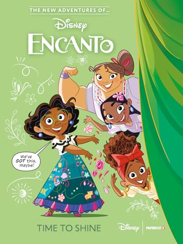 The New Adventures of Encanto, Vol. 1: Time To Shine (New Adventures of Encanto, #1)