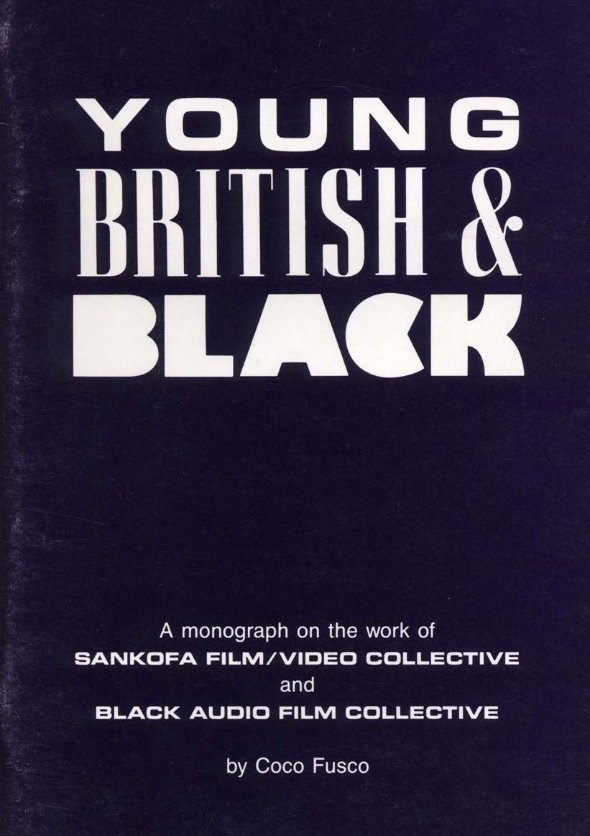 Young British and Black: The Work of Sankofa and Black Audio Film Collective (Paperback)