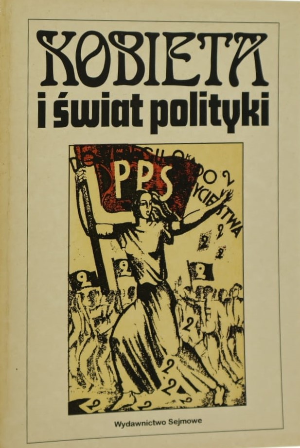 Kobieta i świat polityki w niepodległej Polsce: 1918-1939