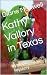 Kathy Vallory in Texas: A M...