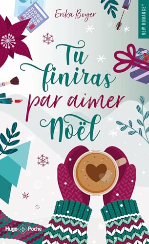 Tu finiras par aimer Noël (Kindle Edition)