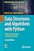 Data Structures and Algorithms with Python: With an Introduction to Multiprocessing (Undergraduate Topics in Computer Science)
