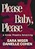 Please Baby, Please: A Kind...