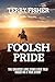 Foolish Pride