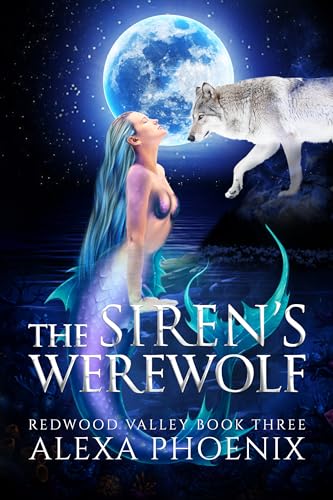 The Siren's Werewolf (Redwood Valley Book 3)