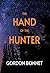 The Hand of the Hunter by Gordon Bonnet The Hand of the Hunter by Gordon Bonnet