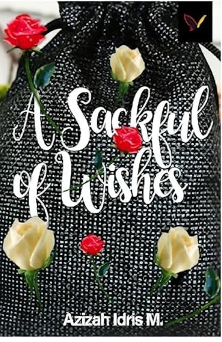 A SACKFUL OF WISHES: BOOK ONE OF THE HADIZA TRIOLOGY (Kindle Edition)