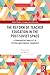 The Reform of Teacher Educa...