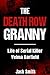 The Death Row Granny by Jack Smith
