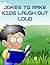 JOKES TO MAKE KIDS LAUGH OU...
