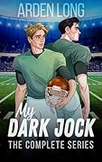 My Dark Jock: The Complete Series (My Dark Jock Series) 