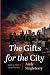 The Gifts for the City: Spi...
