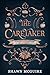 The Caretaker (The Witches of Blackwood Grove, #1)