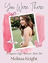 You Were There: A Rayburn High Romance, Book One You Were There: A Rayburn High Romance, Book One