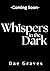 Whispers In The Dark