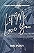 Let Me Love You (Track Limi...