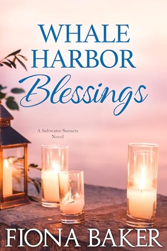 Whale Harbor Blessings (Saltwater Sunsets Book 8)