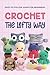 Crochet the Lefty Way by Bradley Horton