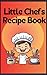 Little Chefs Recipe Book