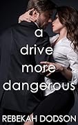 A Drive More Dangerous