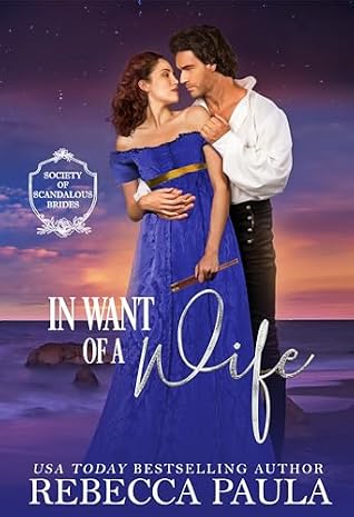 In Want of a Wife (The Society of Scandalous Brides #2)