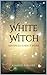 White Witch: Advanced Energy Work