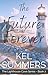 The Future of Forever (Lighthouse Cove #3)
