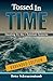 Tossed in Time Expanded Edi...