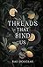 Threads That Bind Us (Syndicate of Fate)