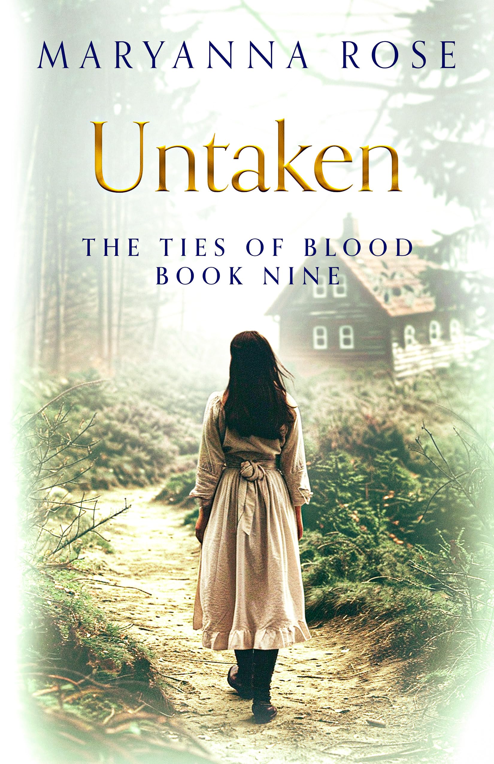 Untaken : A German girls terrifying fight to survive the end of WW2. (The Ties Of Blood Book 9)