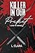 Killer in our Pocket by L. Clara
