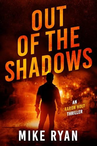 Out Of The Shadows (Aaron Holt #2)