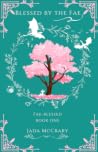Blessed by the Fae (Fae-blessed, #1)