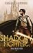Shadow fighter: The True He...