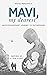 Mavi, My Dearest by Duygu Mengioglu Mavi, My Dearest by Duygu Mengioglu
