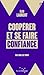 Coopérer et se faire confiance - Par tous les temps by Éloi Laurent