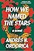 How We Named the Stars