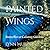 Painted Wings: Butterflies ...