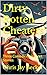 Dirty Rotten Cheaters: Thre...