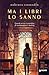Ma I Libri lo Sanno - Quand...