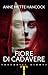Fiore di cadavere (Tascabili Giunti) by Anne Mette Hancock