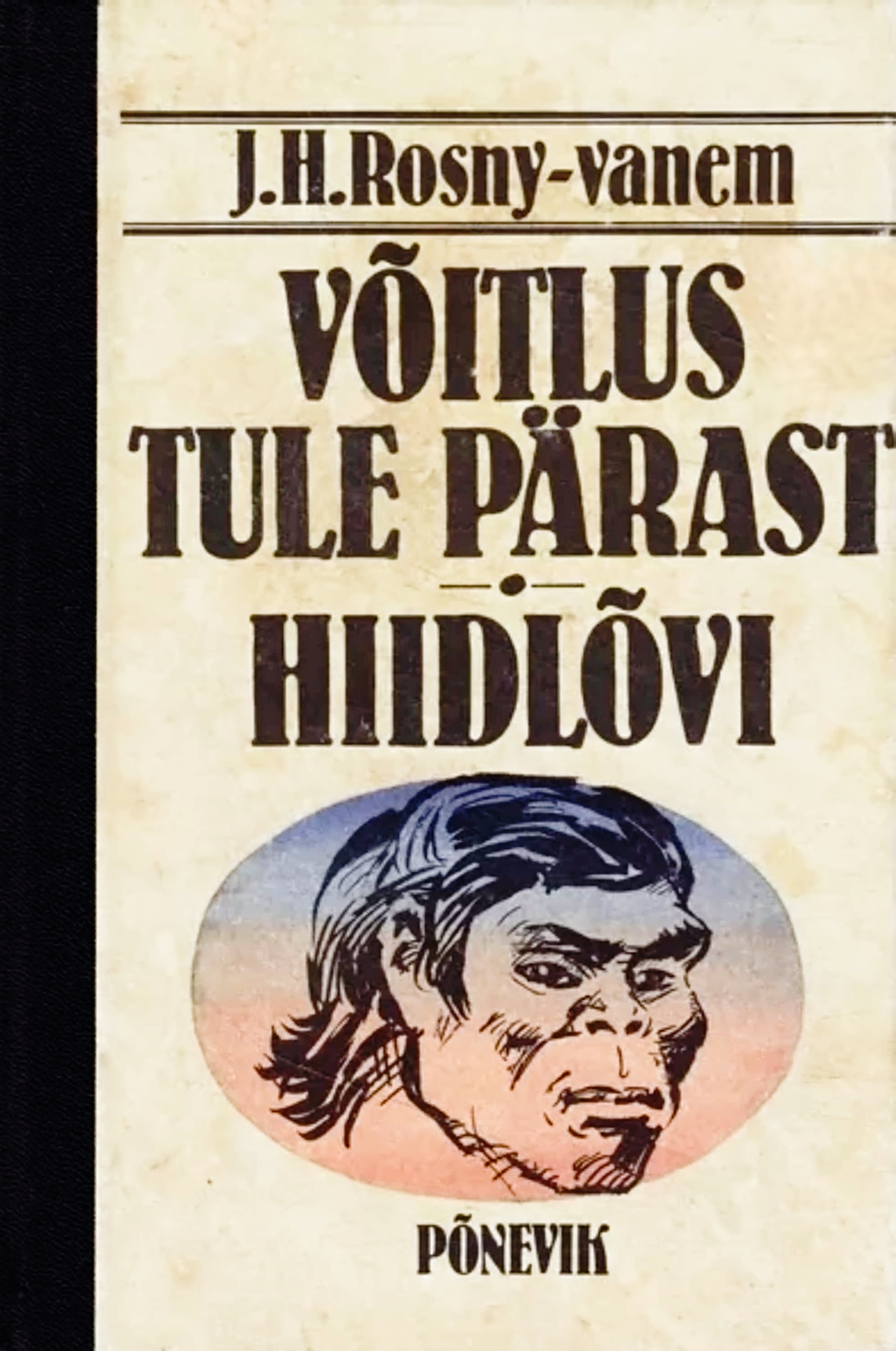 Võitlus tule pärast. Hiidlõvi. (Hardcover)