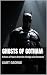 Ghosts of Gotham by Kurt George