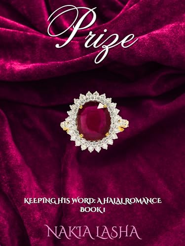 Prize: A Keeping His Word Halal Romance: Book 1 (Kindle Edition)