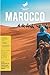 Marocco: Incanto, tradizion...