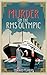 Murder on the RMS Olympic (...