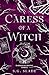 Caress of a Witch (Darkness...